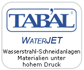 Tabal - Waterjet - Wasserstrahl-Schneidanlagen Materialien unter hohem Druck