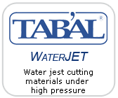 Tabal - Waterjet - Waterjet cutting materials under high pressure
